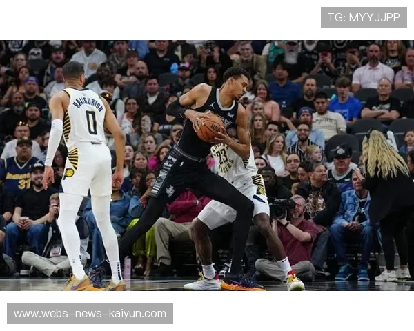 马刺新星频现精彩表现，球队未来可期，马刺新成员